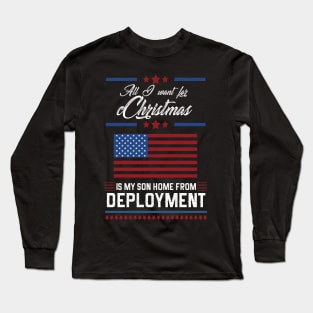 All I want for Christmas is my son home Deployment Long Sleeve T-Shirt